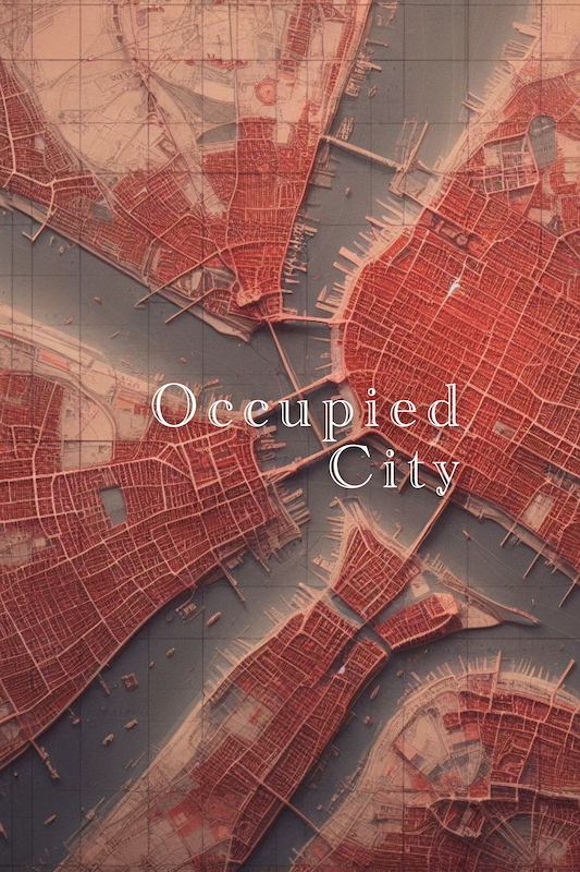 The Wick - Viewing Steve McQueen’s haunting documentary Occupied City: a multi-layered must-watch