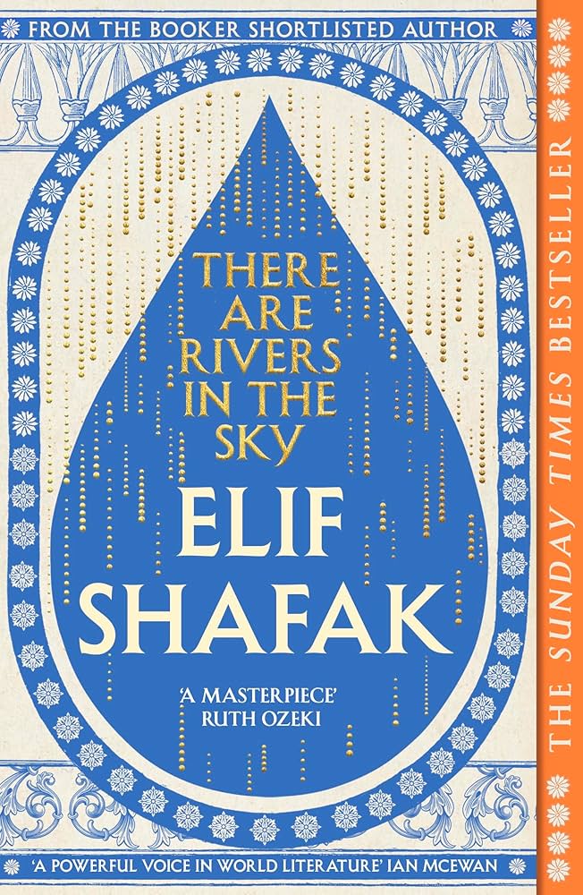 The Wick Culture - There are Rivers in the Sky by Elif Shafak